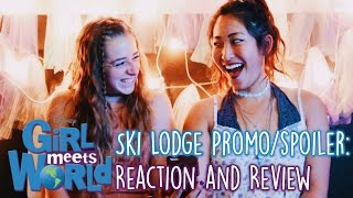 Girl Meets Ski Lodge PROMO and SPOILERS Reaction [upl. by Kriss]