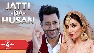 Harbhajan Mann feat Sonia Maan  Jatti Da Husan  New Punjabi Songs 2018  MAD4MUSIC [upl. by Miahc]