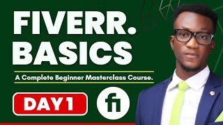 Total Beginners Guide to Fiverr Freelancing 2024 A Complete Ultimate Masterclass Course [upl. by Norabal]