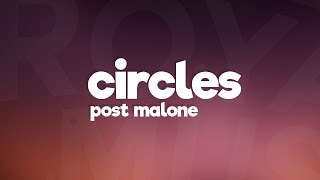 Post Malone  Circles Lyrics [upl. by Chui]