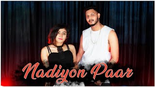 Nadiyon Paar Let the Music Play – Roohi  Dance Cover  Ajinkyasingh Bansi Ft Diya Dutta [upl. by Rezal233]