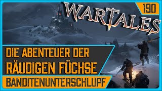 WARTALES  Die räudigen Füchse  190 Banditenunterschlupf schwer  deutsch [upl. by Eissert]