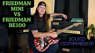 Friedman BE MINI vs Friedman BE100  Sound Comparison [upl. by Aeniah]