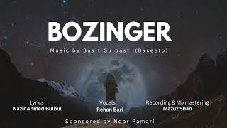 New Wakhi Song 2023  BOZINGER  Rehan Ali  Nazir Ahmed Bulbul [upl. by Odel727]