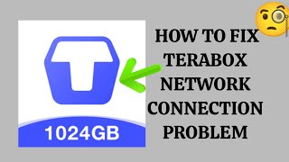 How To Fix quotTeraBoxquot Network Connectionquot Problem quotTeraBoxquot Internet Connectionquot Problem [upl. by Freddi341]