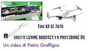 FIMI X8 SE 2020 SOSTITUZIONE DI UN BRACCETTO MOTORE [upl. by Eniluj]