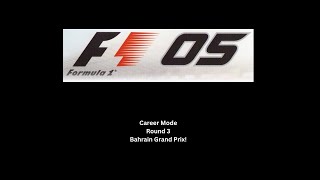 Formula One 05 PS2 100 Career Mode PS2 Playthrough Round 3 Bahrain Grand Prix [upl. by Anerres]