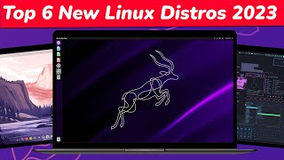 Top 6 Brand New Linux Distros To Look Forward 2023 [upl. by Grinnell]