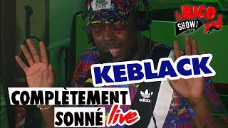 KEBLACK quotComplètement Sonnéquot Live  Le Rico Show sur NRJ [upl. by Dinesh]