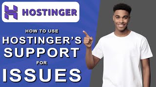 How to use hostinger’s support for issues 2024 [upl. by Bradley]