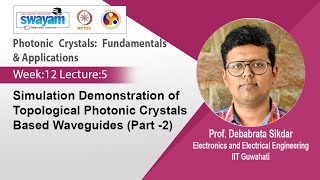 Lec 38 Simulation Demonstration of Topological Photonic Crystals Based Waveguides Part 2 [upl. by Gleda637]