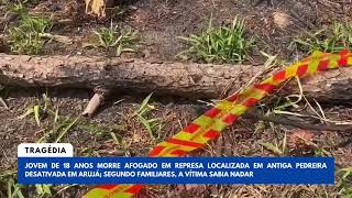 Jovem de 18 anos morre afogado em represa de antiga pedreira desativada em Arujá [upl. by Nospmas]