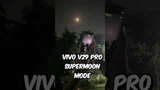 vivo V29 Pro moon zoom test 🌙 supermoon [upl. by Ateuqram298]