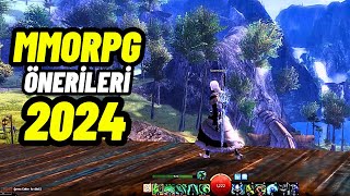 2024 YILI İÇİN MMORPG ÖNERİLERİ [upl. by Sacks631]