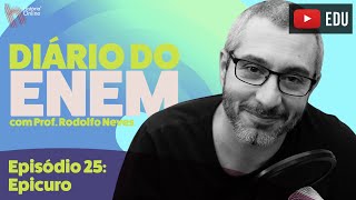 DIÁRIO DO ENEM  Episódio 25 Epicuro [upl. by Eilla]