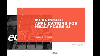 Meaningful Applications for Healthcare AI [upl. by Akcirderf500]