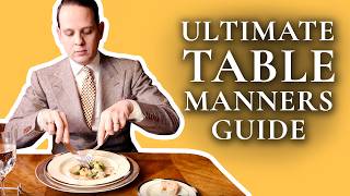 Table Manners  Ultimate HowTo Guide To Proper Dining Etiquette For Adults amp Children [upl. by Layor]