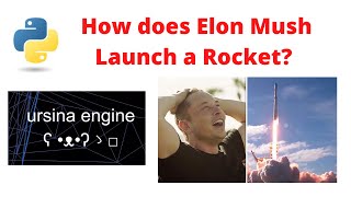 How Does Elon Musk Launch a Rocket A Python Ursina Engine Product [upl. by Ahsatel]