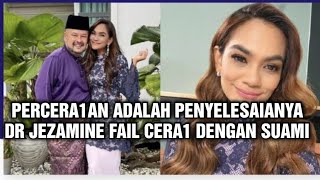 Tak sangka Dr Jezamine akhirnya fail cerai dengan suami Harith mohon maaf [upl. by Eelyek]