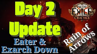 Eater amp Exarch Down Day 2 Update Rain of Arrows Raider POE Crucible 321 [upl. by Joao]