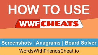 Words With Friends Cheat IO  The Best Answers for WWF and WWF2 with Screenshot Solver [upl. by Chatwin]