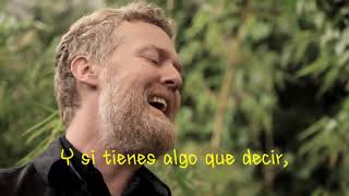 Glen Hansard  Say It To Me Now Sub Español [upl. by Zenia584]