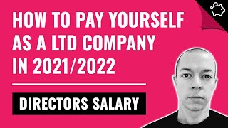 How to Pay Yourself as a Ltd Company UK  Directors Salary 20212022 [upl. by Gherardi]