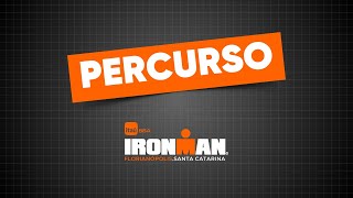 PERCURSO  Itaú BBA IRONMAN Brasil 2024 [upl. by Sterrett]