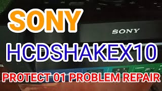 SONY HCDSHAKEX10 PROTECT 01 PROBLEM REPAIR [upl. by Akimet]