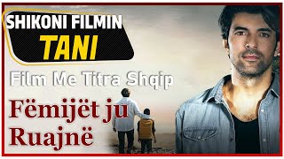 Fëmijët ju Ruajnë Film Me Titra Shqip [upl. by Bunde]