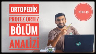 ORTOPEDÄ°K PROTEZ ORTEZ BÃ–LÃœM ANALÄ°ZÄ°  Ã–NÃœ AÃ‡IK MI  MESLEK ANALÄ°ZLERÄ° VÄ°DEO  49 [upl. by Gawain]