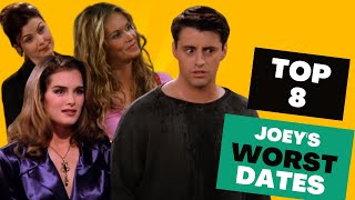 Top 8 Joeys Worst Dates  Central Perk I Friends [upl. by Karalynn185]