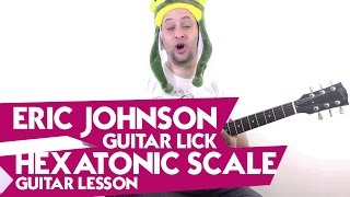 Eric Johnson Guitar Lick  Hexatonic Scale Guitar Lesson [upl. by Anyalram]