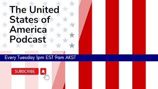 The United States of America Podcast  Episode 33 [upl. by Mahda15]