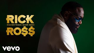 Rick Ross  Richer Than I Ever Been Official Audio [upl. by Rior266]