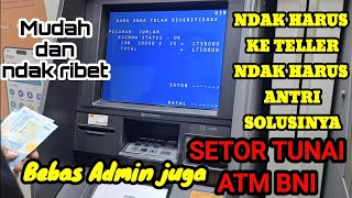 cara mudah setor uang di atm bni bebas admin terbaru 2024 [upl. by Photima]