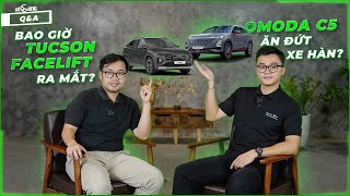 Omoda C5 ĂN ĐỨT XE HÀN  Vợ con dễ say nên chọn CX5  Có nên chờ Tucson facelift   QampA 18 [upl. by Neelyak41]