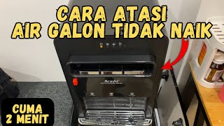 CARA PERBAIKAN DISPENSER GALON BAWAH AIR TIDAK MAU NAIK [upl. by Asserrac]