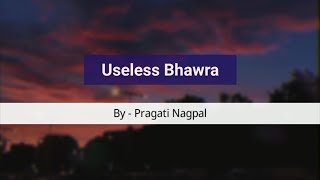 Useless Bhawra Song  Pragati Nagpal  Lyrical Song  pgvideostation [upl. by Dzoba]