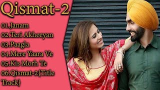 Qismat 2 All Songs  Qismat 2  Ammy Virk  Sargun Mehta  Qismat 2 Songs  New Punjabi Song 2021 [upl. by Ecnerual]