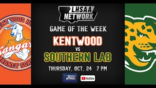 Kentwood vs Southern Lab  Game of the Week SECOND HALF [upl. by Azrim]