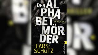 Der Alphabetmörder Thriller by Lars Schütz  Hörbuch Krimis Thriller [upl. by Fineman]