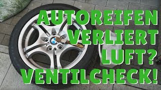 Autoreifen verliert Luft Ventilcheck mit Seifenwasser [upl. by Aihsia]