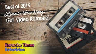 Best of Karaoke Times 2019 Memories Love Songs Special  With Lyrics  Videoke🎤🎼 [upl. by Onitsuaf]