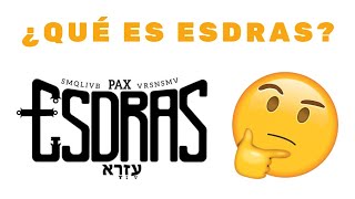 ¿Qué significa ESDRAS🤔¿Por qué ESDRAS  Entérate eso y mas en este video 😁👌🏽 [upl. by Hallie]