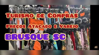 PREÇOS roupas BRUSQUE atacado e varejo [upl. by Nodnek]