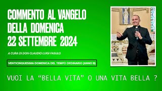 Commento al Vangelo del 22 settembre 2024  Venticinquesima domenica del Tempo ordinario anno B [upl. by Anna-Diana215]