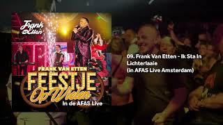 Frank Van Etten  Ik Sta In Lichterlaaie in AFAS Live Amsterdam [upl. by Jos]