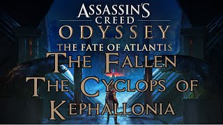 Assassins Creed Odyssey The Fate of Atlantis  The Cyclops of Kephallonia The Fallen Kill [upl. by Thisbee]