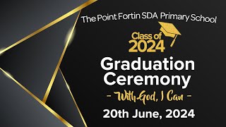 PFSDA Primary School Grad Ceremony  quotWith God I Canquot  20th June 2024  1000am [upl. by Annirtak]